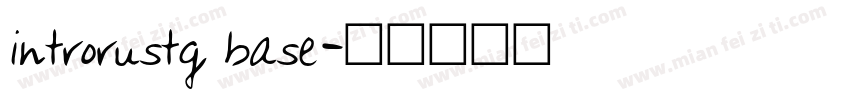 introrustg base字体转换